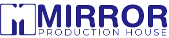 Mirror Production House